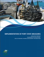 Application des mesures du ressort de l’État du port: Législation type, cadre de procédures, rôle des organisations régionales de gestion des pêches