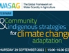 Community and indigenous strategies for climate change adaptation – WASAG Webinar - 29.09.2022