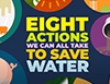 Eight actions we can all take to save water