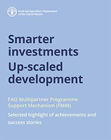 FAO’s Smarter investments Up-scaled development 