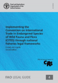  Implementing the Convention on International Trade in Endangered Species of Wild Fauna and Flora (CITES) through national fisheries legal frameworks