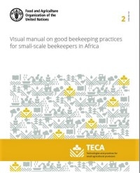 Visual manual on good beekeeping practices for small-scale beekeepers in Africa