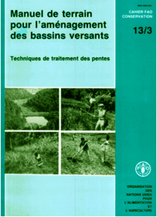FAO - SFM Outils de détails: Manuel de terrain pour l'aménagement des bassins  versants - Techniques de traitement des pentes