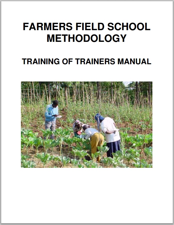 Farmer Field School Methodology - Training of Trainers Manual