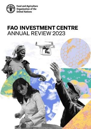 Informe Anual 2023 del Centro de Inversiones de la FAO (Inglés)