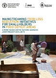 Mainstreaming food loss reduction initiatives for smallholders in food deficit areas