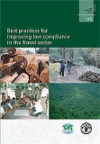 Estudio FAO: Montes 145 Las mejores prácticas para fomentar la observancia de la ley en el sector forestal