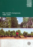 FAO Forestry Paper 153: The world's mangroves 1980-2005