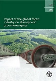 FAO Forestry Paper 159: Impact of the global forest industry on atmospheric greenhouse gases