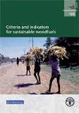 FAO Forestry Paper 160: Criteria and indicators for sustainable woodfuels