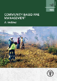 FAO Forestry Paper 166: Community-based fire management: A review
