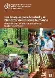Los bosques para la salud y el bienestar de los seres humanos