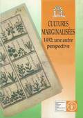 Cultures marginalisées – 1492: Une autre perspective 